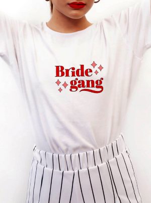 T-Shirt personnalisable "Bride gang !"