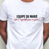 T-Shirt personnalisé “ Equipe du marié ! ”